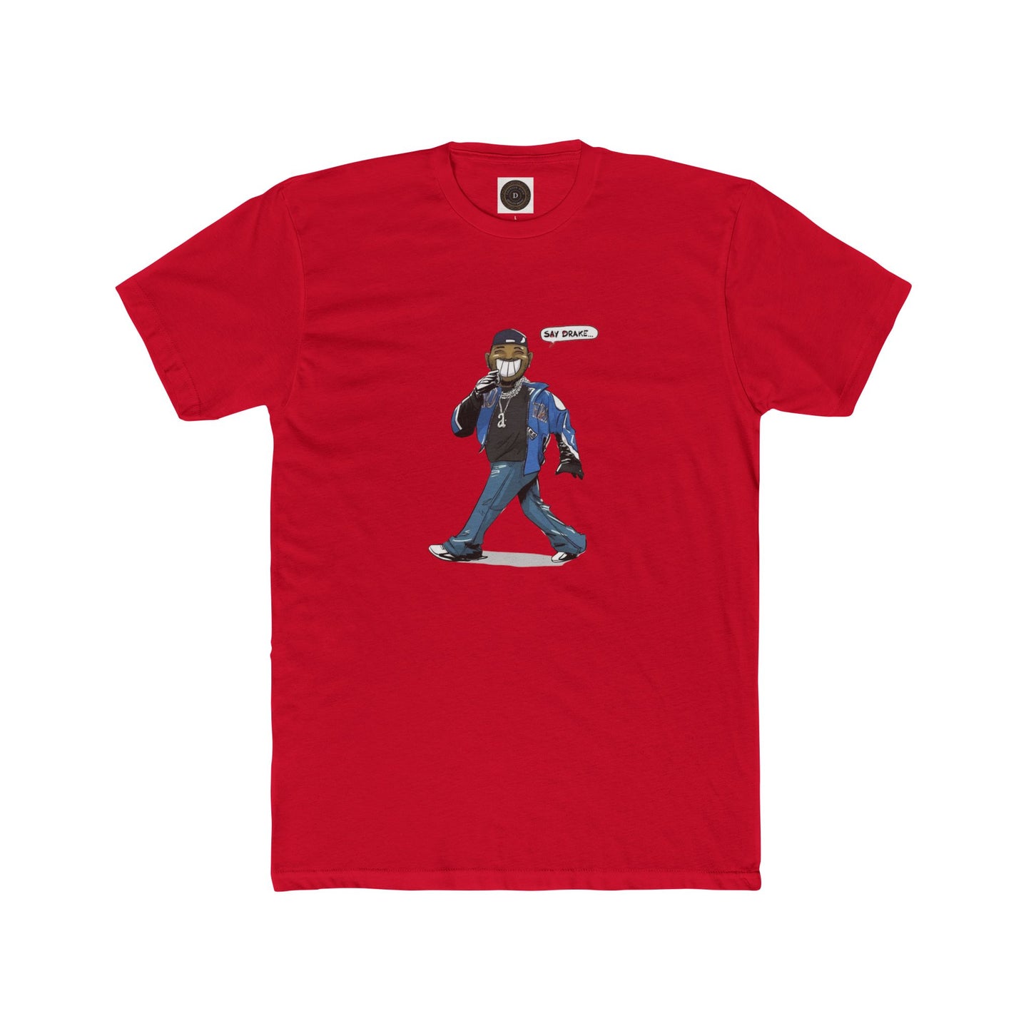 Say Drake - Unisex Crew Neck Tee