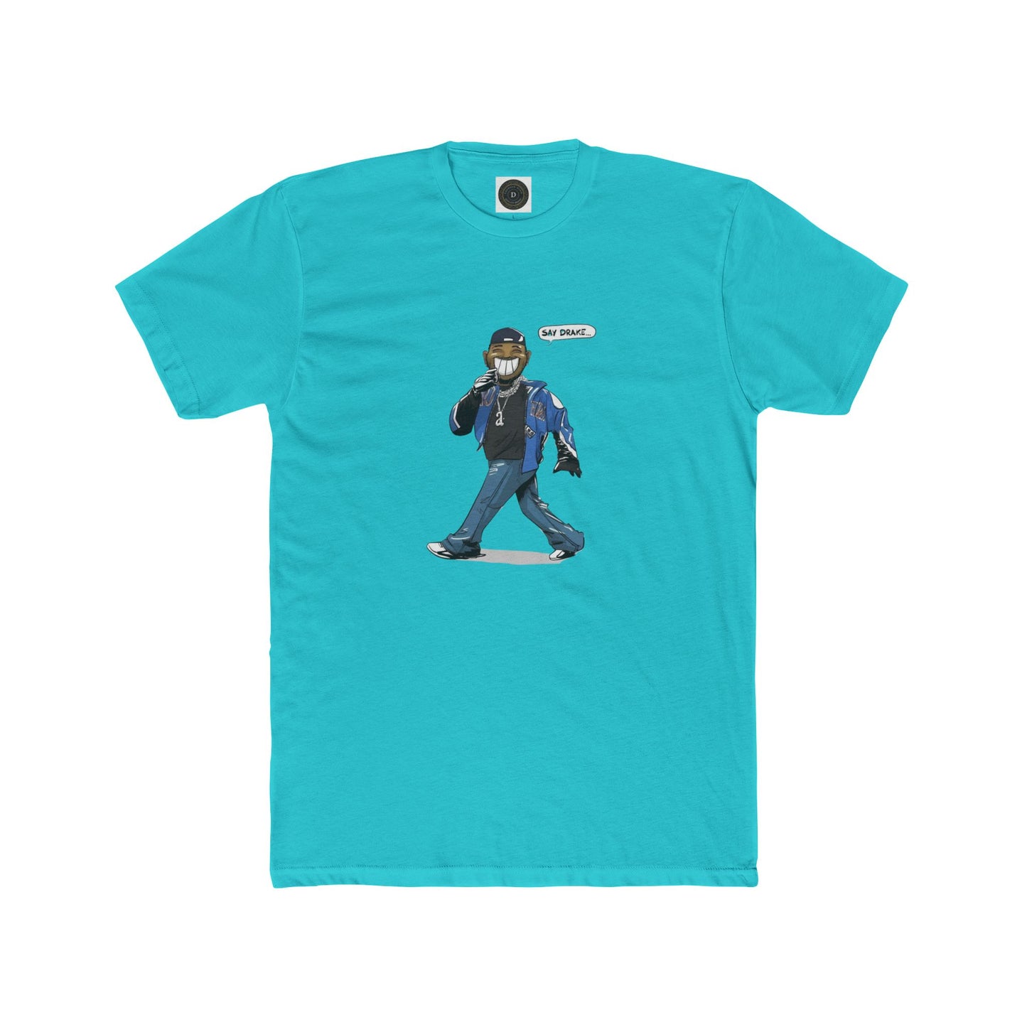 Say Drake - Unisex Crew Neck Tee