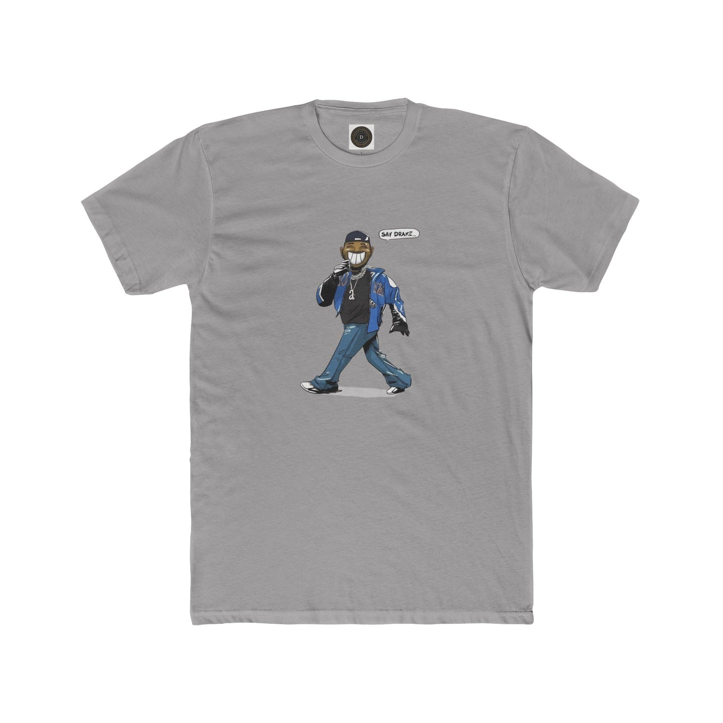 Say Drake - Unisex Crew Neck Tee
