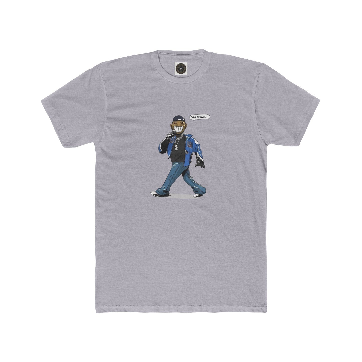 Say Drake - Unisex Crew Neck Tee