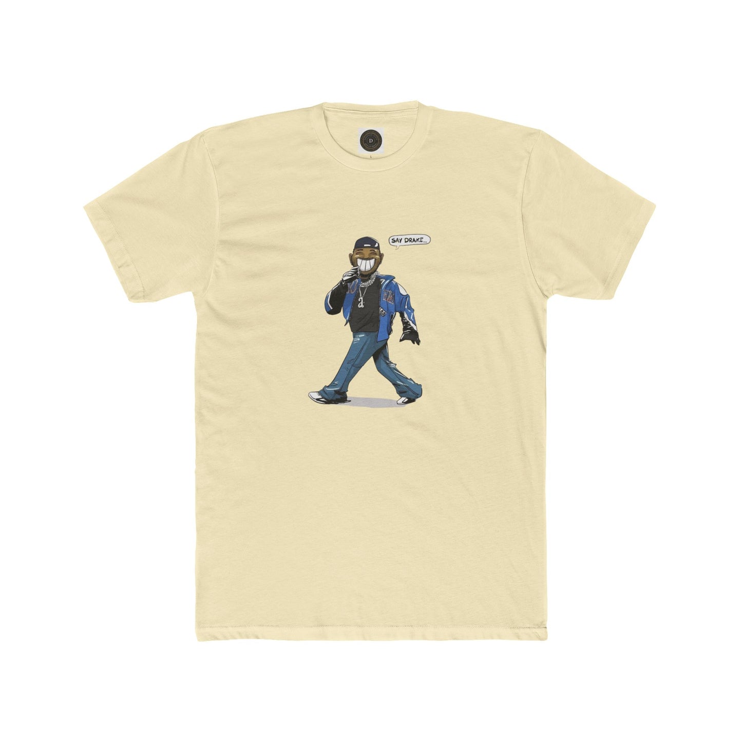 Say Drake - Unisex Crew Neck Tee