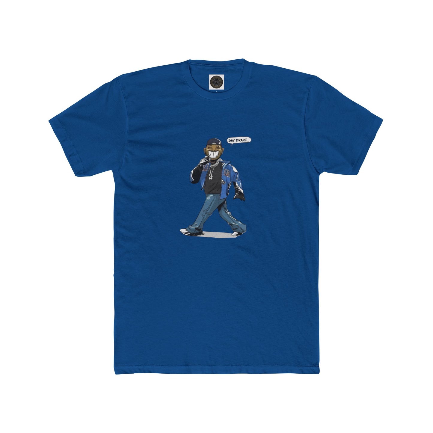 Say Drake - Unisex Crew Neck Tee