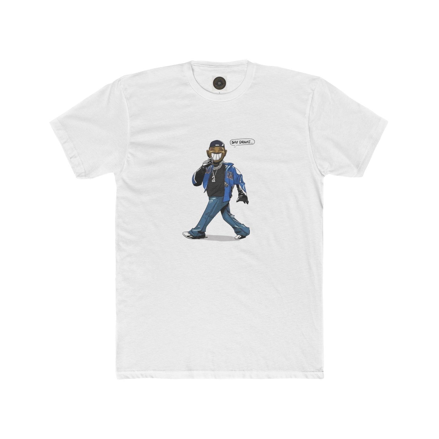 Say Drake - Unisex Crew Neck Tee