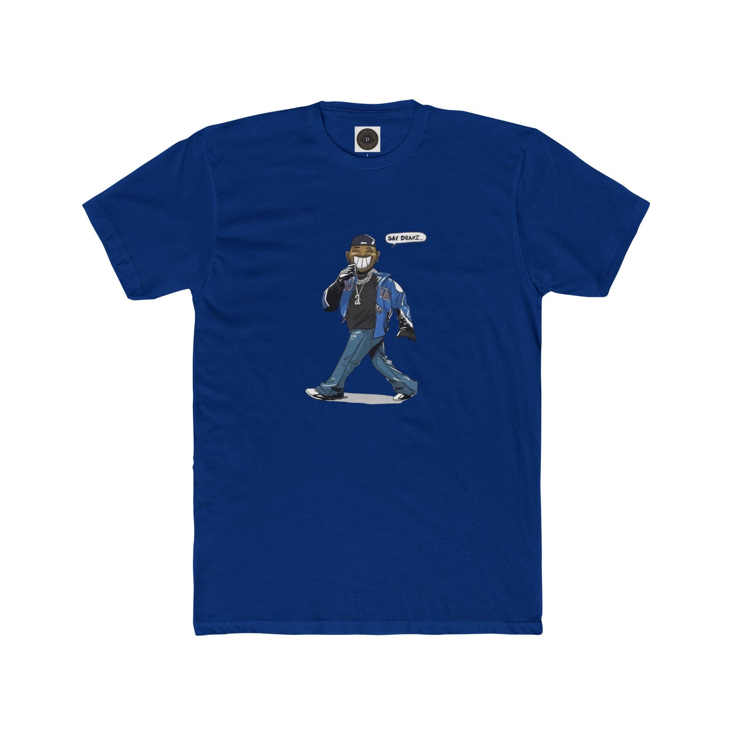 Say Drake - Unisex Crew Neck Tee